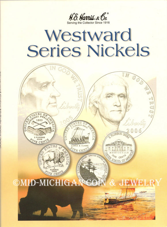 Westward Series Nickels Folder, 2004-2006. H.E. Harris