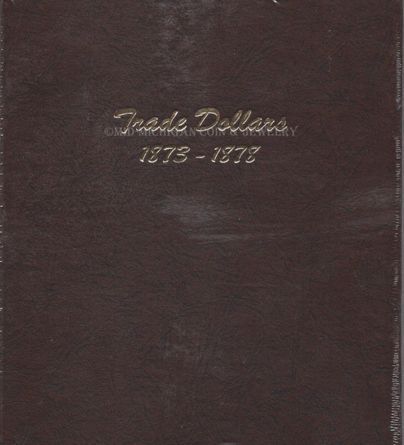 Trade Dollar Dansco Coin Album, 1873-1878  #6172