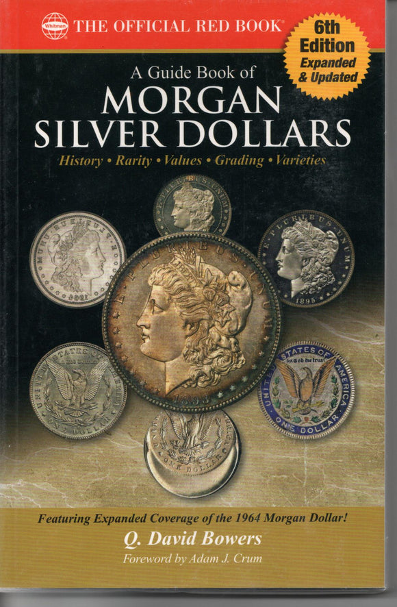 Guide Book of Morgan Silver Dollars, 6th Edition