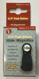 3/4" Push Button Slide Magnifier