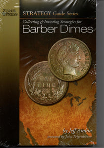 Collecting & Investing Strategies for Barber Dimes