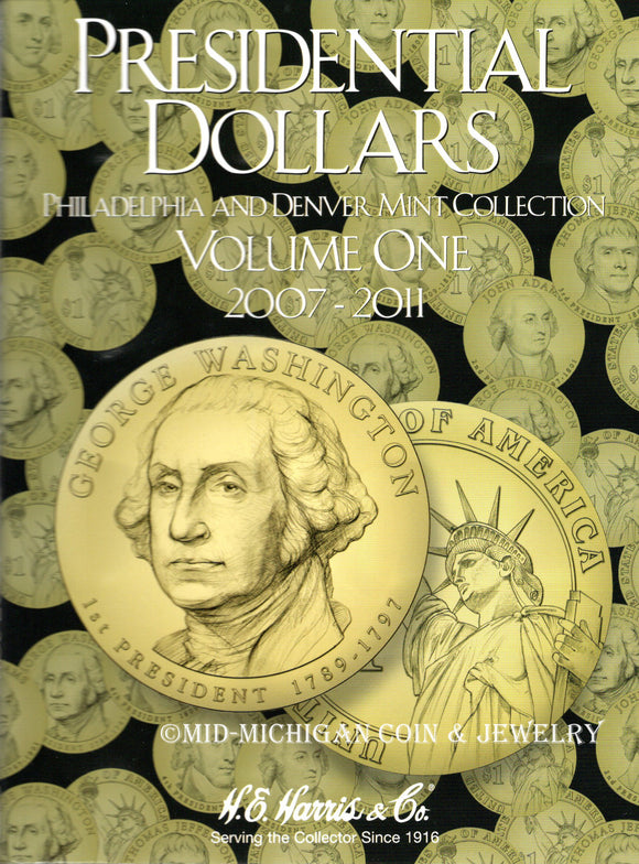 Presidential Dollar H.E. Harris Folder Vol. 1, 2007-2011 P & D