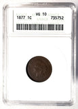 1877 Indian Head Cent, VG10 ANACS. (13500)