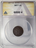 1877 Indian Head Cent, GOOD 4, ANACS. (13502)