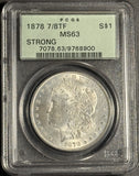 1878 7/8TF Strong Morgan Silver Dollar, MS63 PCGS, OGH (17982)