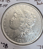 1878 7-TF Rev '78 Morgan Silver Dollar, AU Det. (18891)