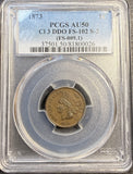 1873 Indian Head Cent, FS- 102 Double Die Obv. AU50 PCGS (22907)