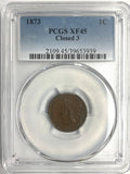 1873 Indian Cent Closed 3 XF45 PCGS
