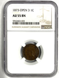 1873 Indian Head Cent, Open 3 AU55 NGC