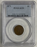 1871 Indian Head Cent, AU53 PCGS