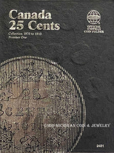 Whitman Canadian 25 Cent Vol. 1 Folder - 1870-1910
