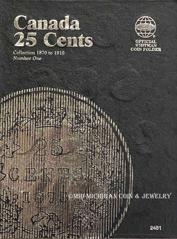 Whitman Canadian 25 Cent Vol. 1 Folder - 1870-1910